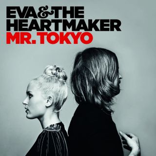 Eva & The Heartmaker - Mr. Tokyo